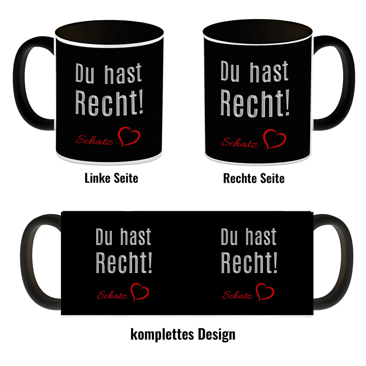 Du hast Recht! Schatz mit Herz Kaffeebecher