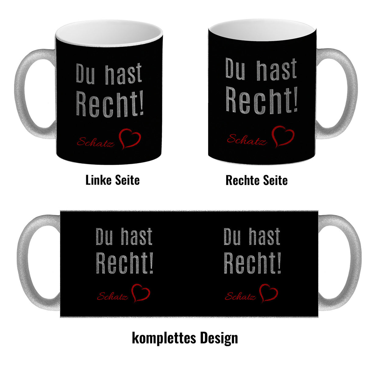Du hast Recht! Schatz mit Herz Kaffeebecher