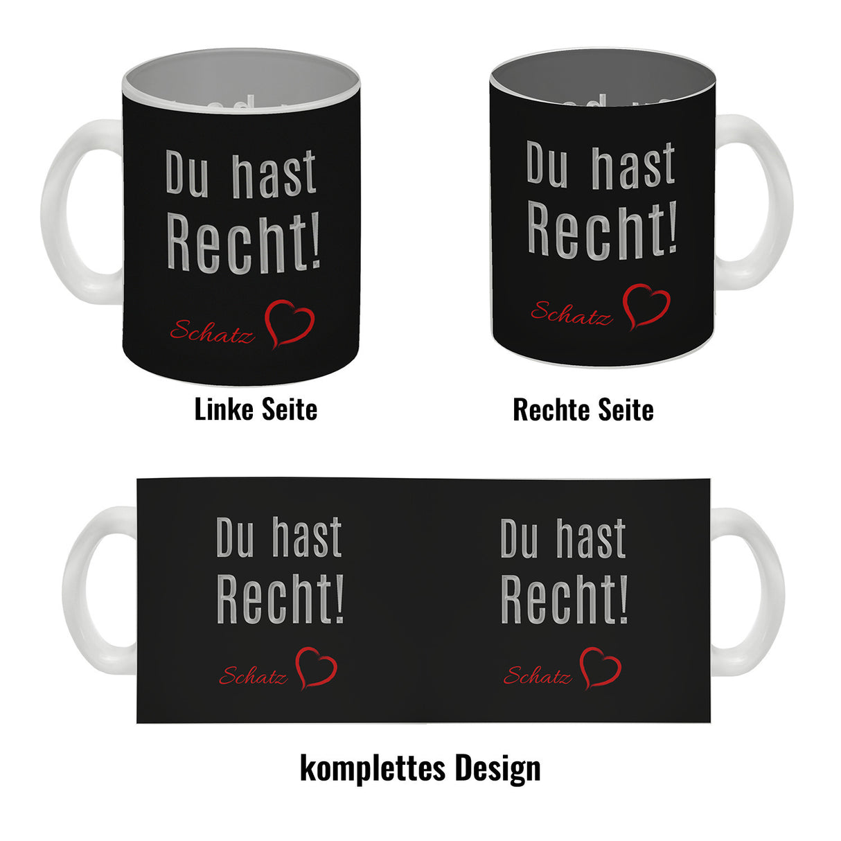 Du hast Recht! Schatz mit Herz Kaffeebecher