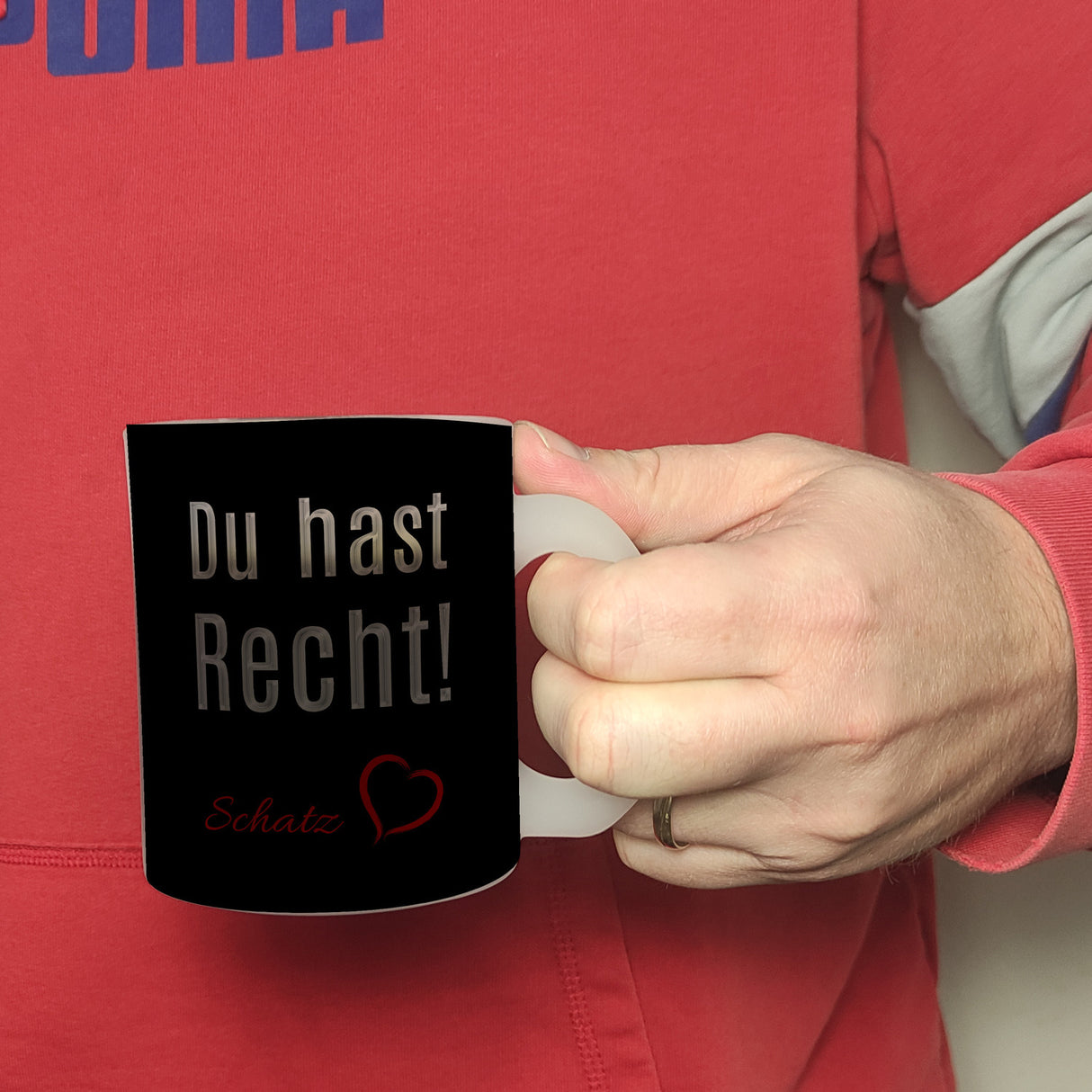 Du hast Recht! Schatz mit Herz Kaffeebecher