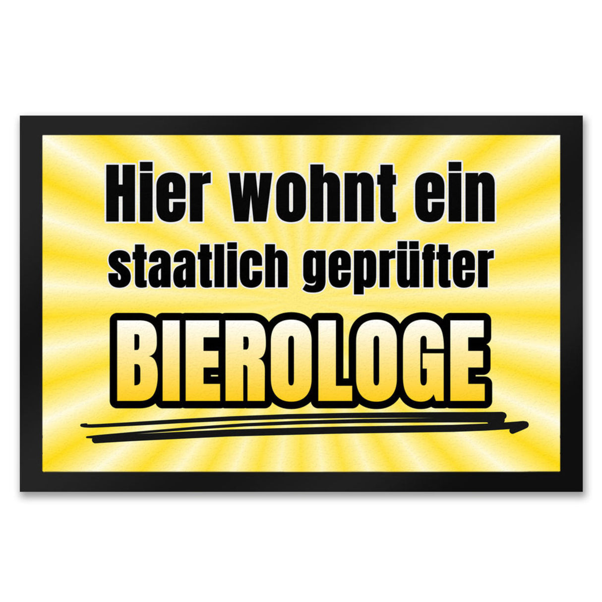 Hier wohnt ein staatlich geprüfter Bierologe Fußmatte in 35x50 cm im Bierdesign