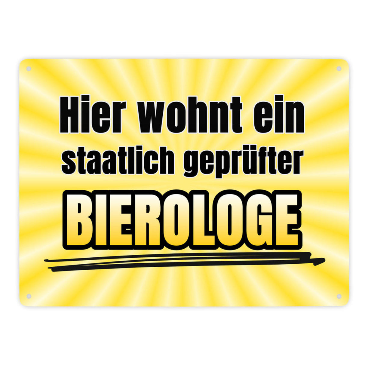 Hier wohnt ein staatlich geprüfter Bierologe Metallschild im Bierdesign