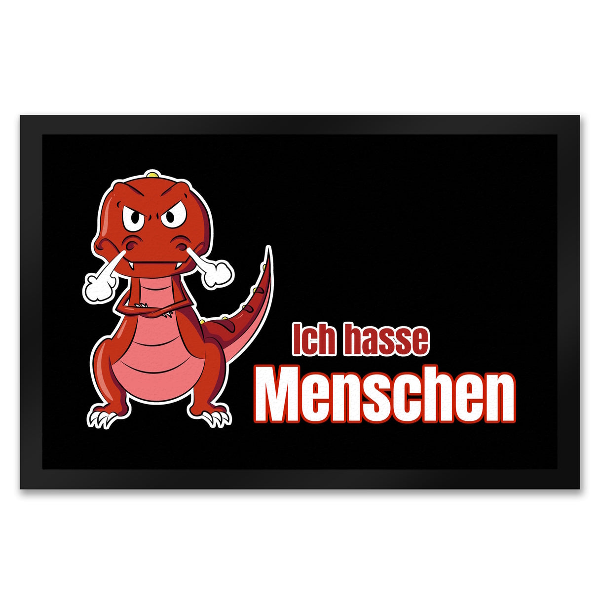 T-Rex Fußmatte in 35x50 cm mit Spruch Ich hasse Menschen