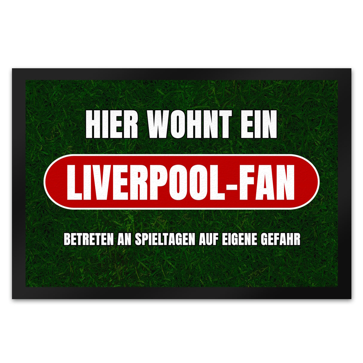 Hier wohnt ein Liverpool-Fan Fußmatte in 35x50 cm mit Rasenmotiv