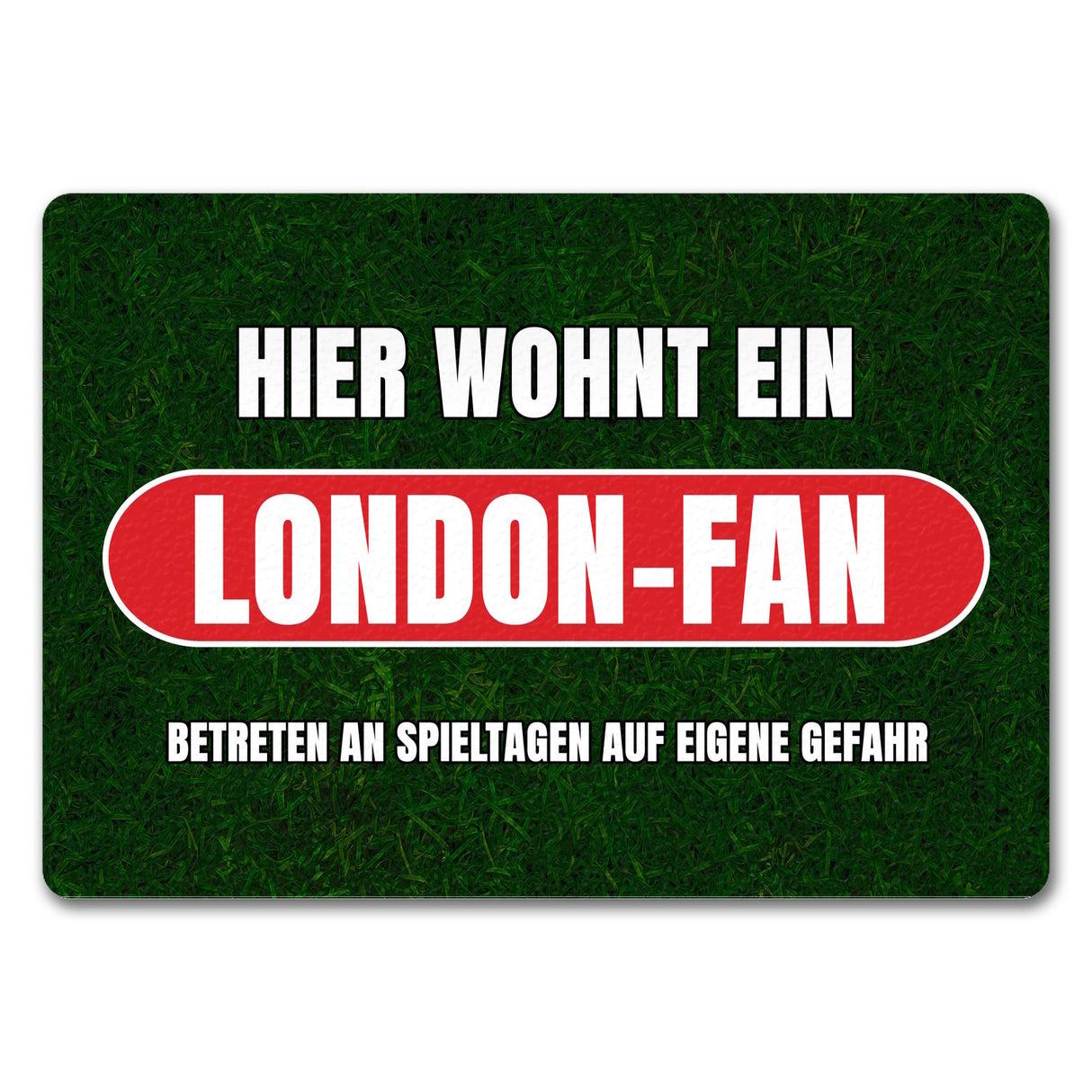 Hier wohnt ein London-Fan Fußmatte in 35x50 cm mit Rasenmotiv