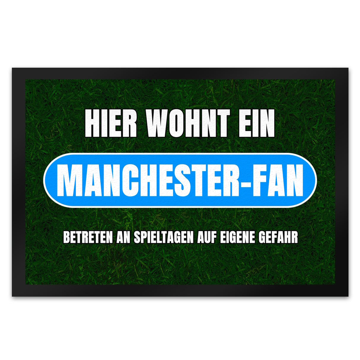 Hier wohnt ein Manchester-Fan Fußmatte in 35x50 cm mit Rasenmotiv