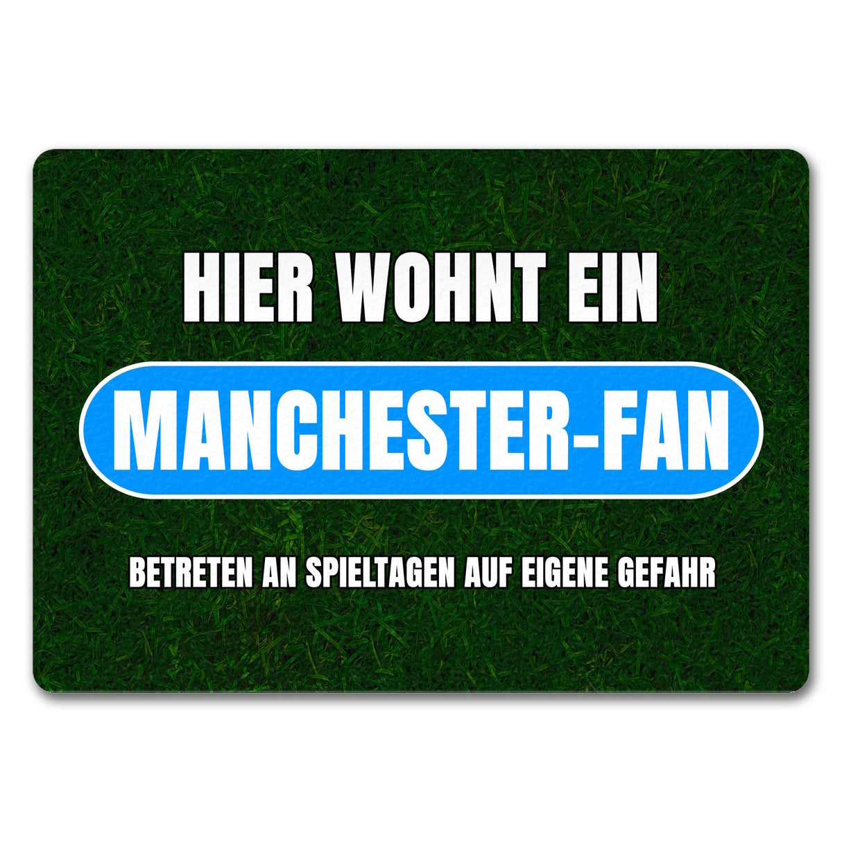 Hier wohnt ein Manchester-Fan Fußmatte in 35x50 cm mit Rasenmotiv