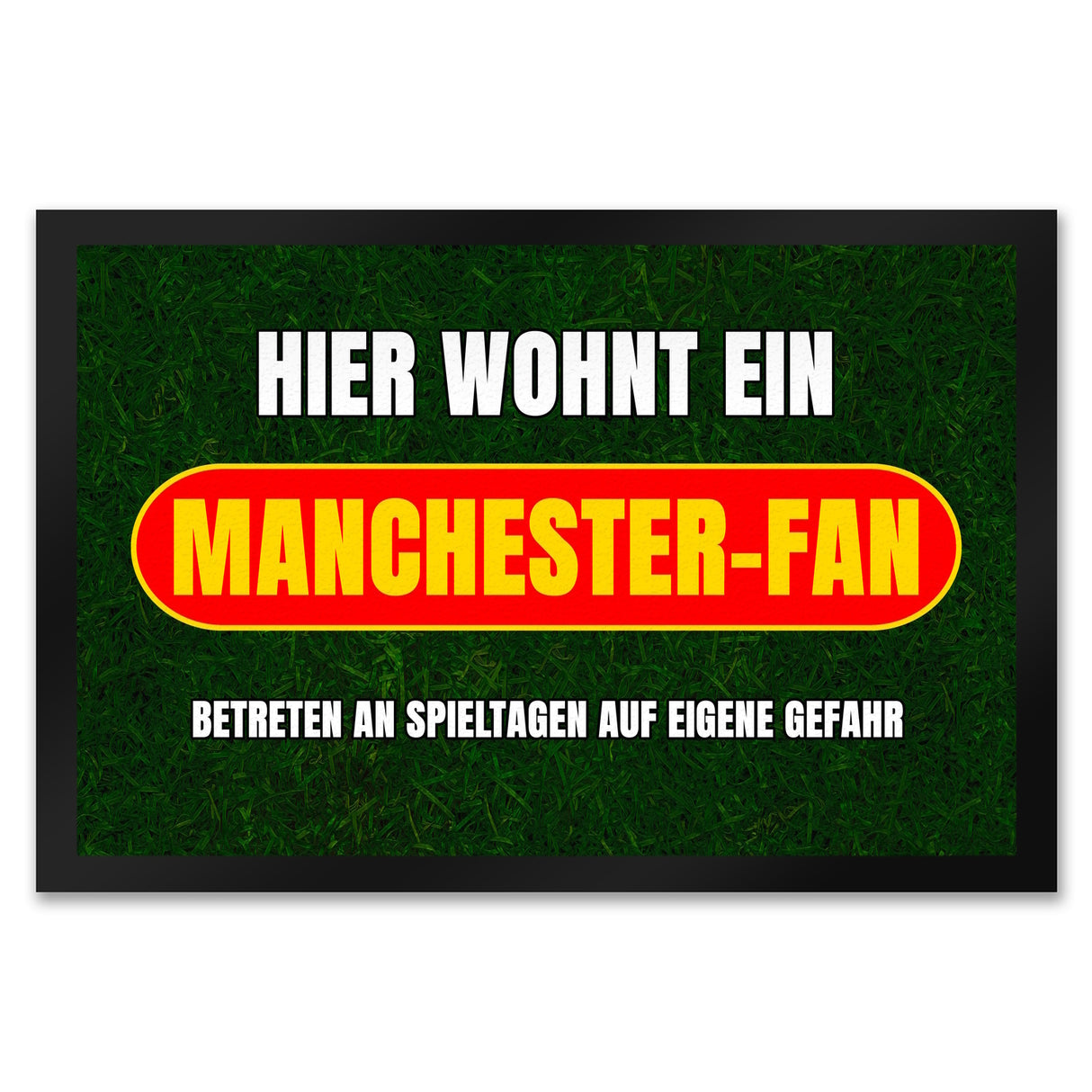 Hier wohnt ein Manchester-Fan Fußmatte in 35x50 cm mit Rasenmotiv