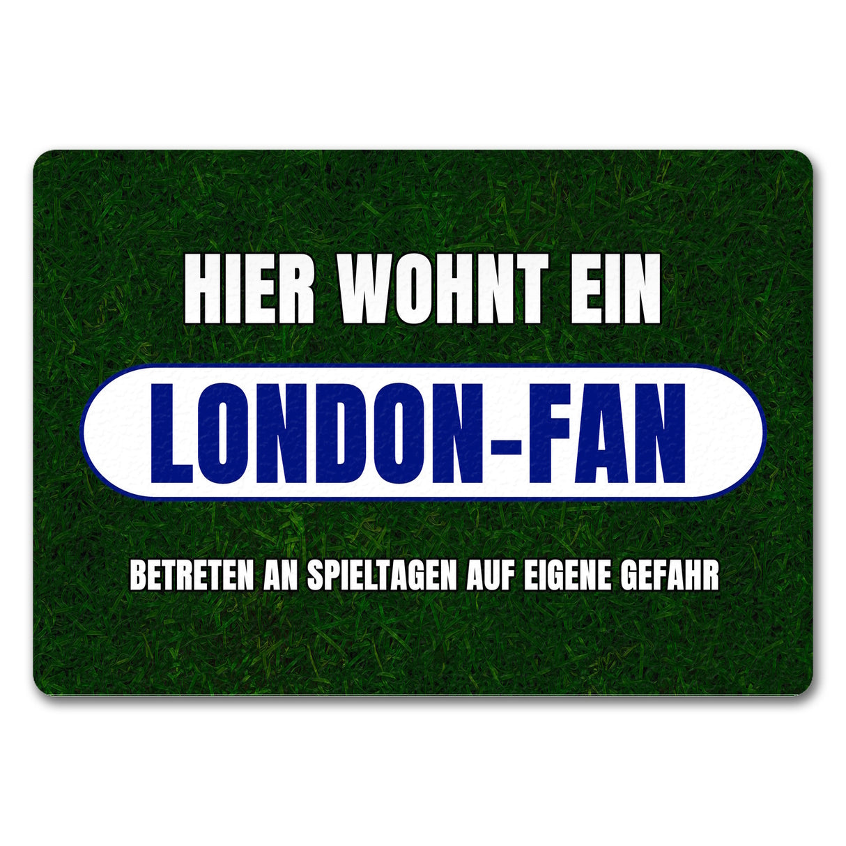 Hier wohnt ein London-Fan Fußmatte in 35x50 cm mit Rasenmotiv