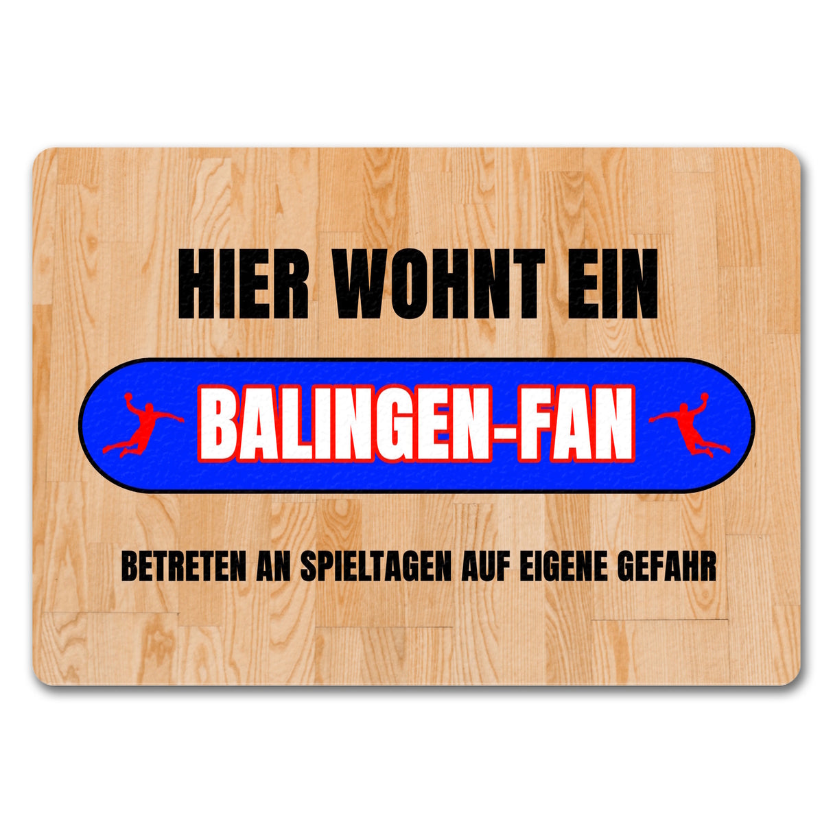 Hier wohnt ein Balingen-Fan Fußmatte in 35x50 cm mit Turnhallenboden Motiv