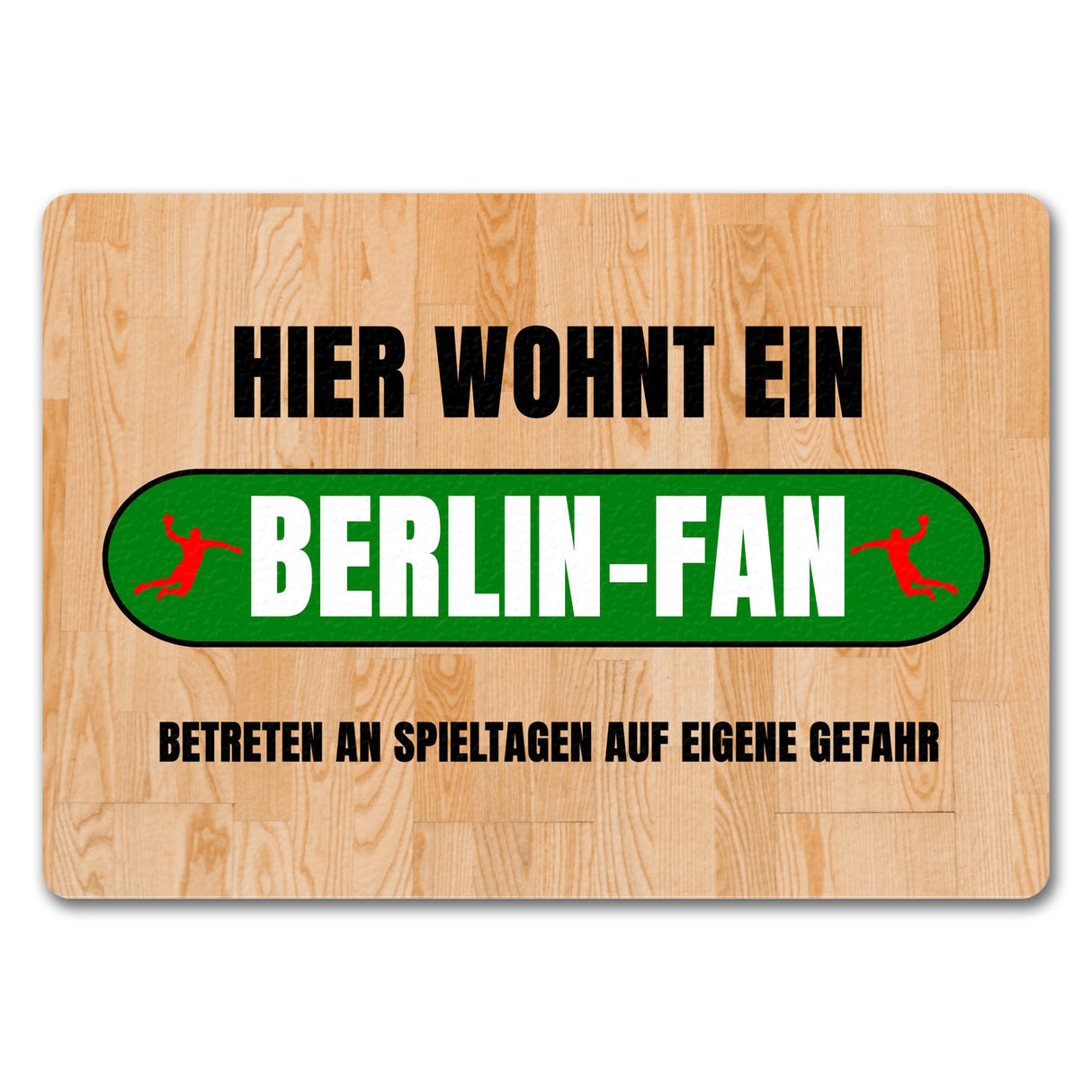 Hier wohnt ein Berlin-Fan Fußmatte in 35x50 cm mit Turnhallenboden Motiv