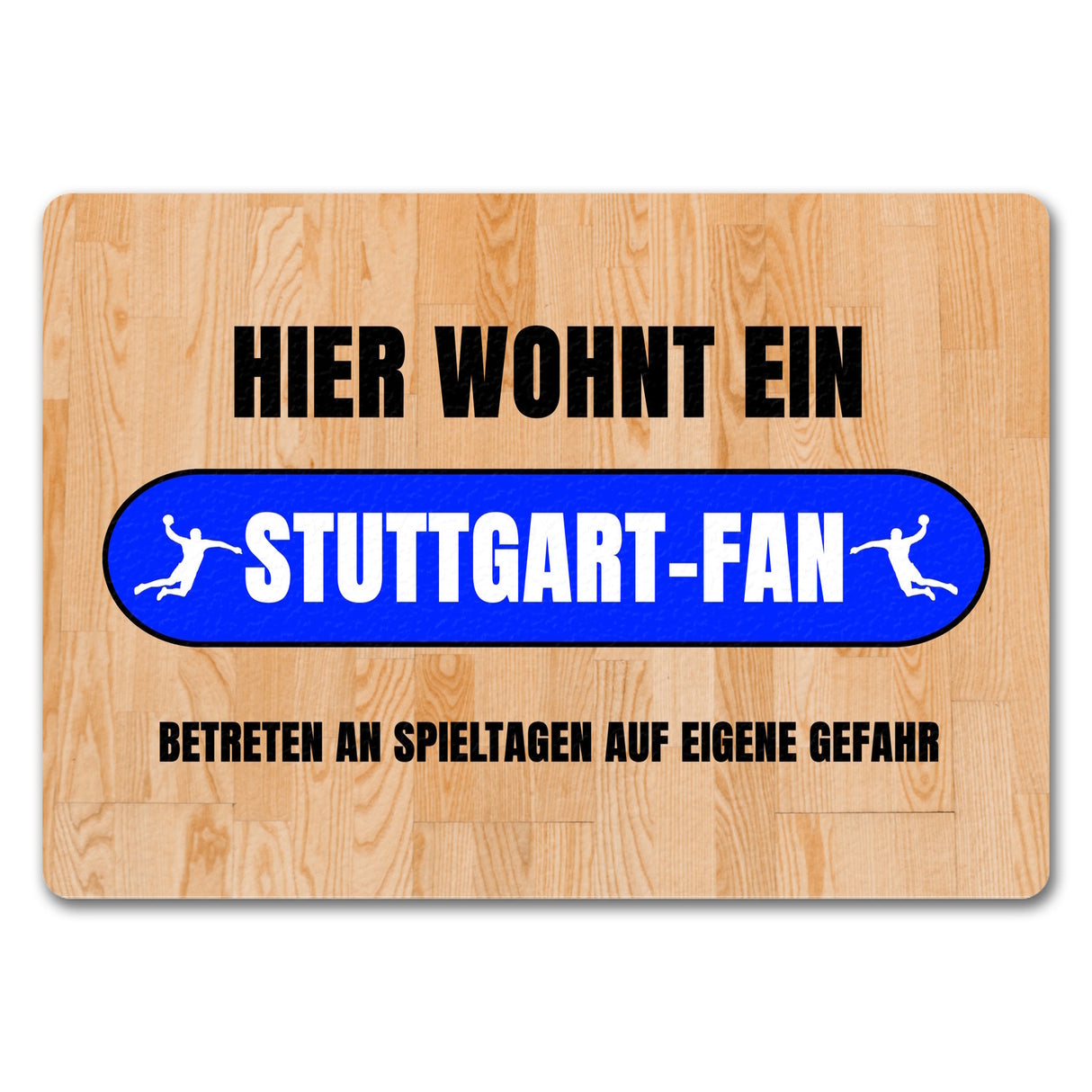Hier wohnt ein Stuttgart-Fan Fußmatte in 35x50 cm mit Turnhallenboden Motiv