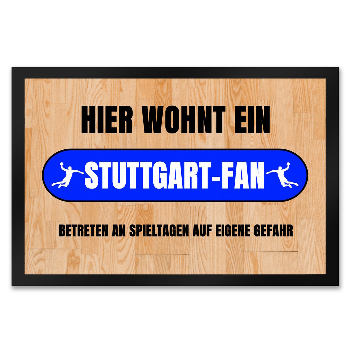 Hier wohnt ein Stuttgart-Fan Fußmatte in 35x50 cm mit Turnhallenboden Motiv