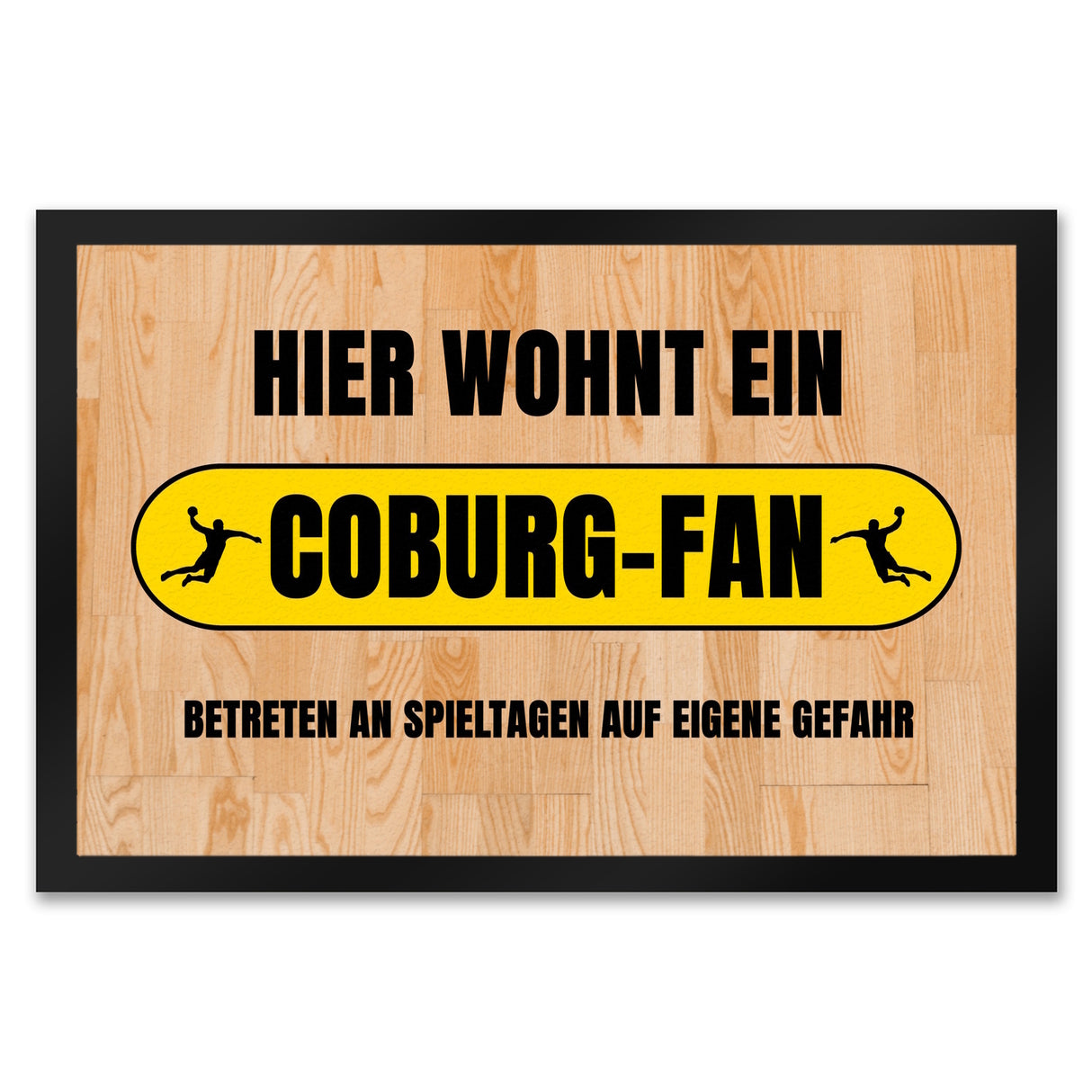 Hier wohnt ein Coburg-Fan Fußmatte in 35x50 cm mit Turnhallenboden Motiv