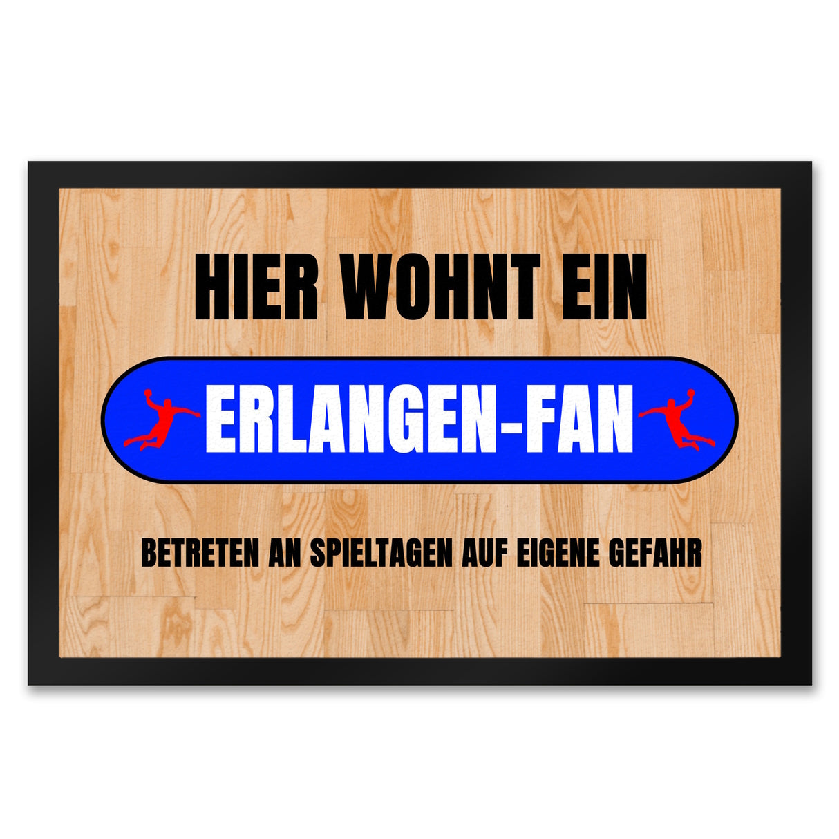 Hier wohnt ein Erlangen-Fan Fußmatte in 35x50 cm mit Turnhallenboden Motiv