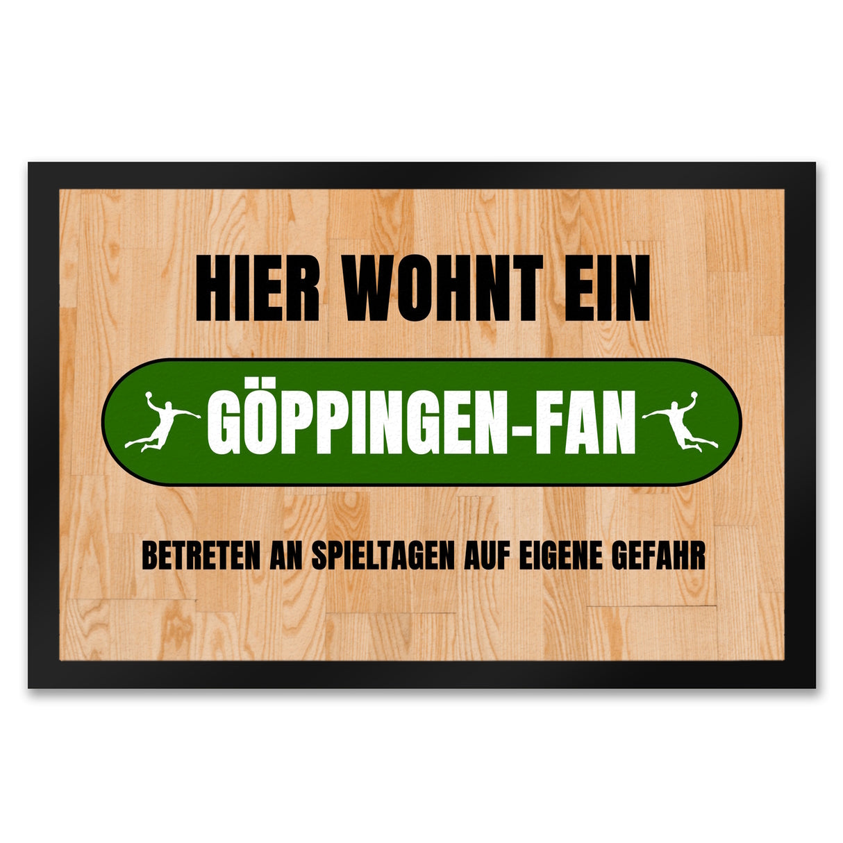 Hier wohnt ein Göppingen-Fan Fußmatte in 35x50 cm mit Turnhallenboden Motiv