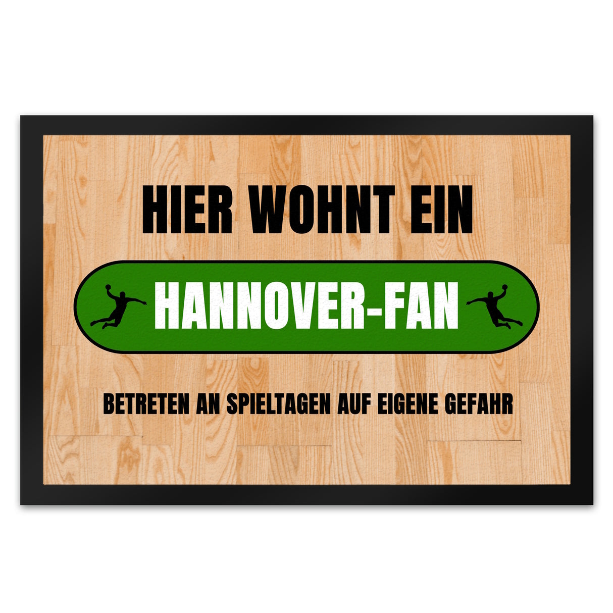 Hier wohnt ein Hannover-Fan Fußmatte in 35x50 cm mit Turnhallenboden Motiv