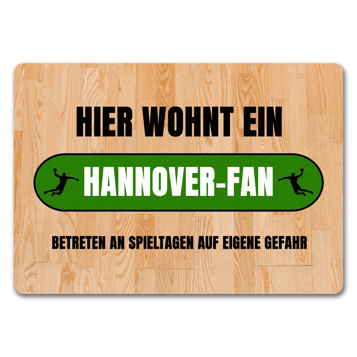 Hier wohnt ein Hannover-Fan Fußmatte in 35x50 cm mit Turnhallenboden Motiv