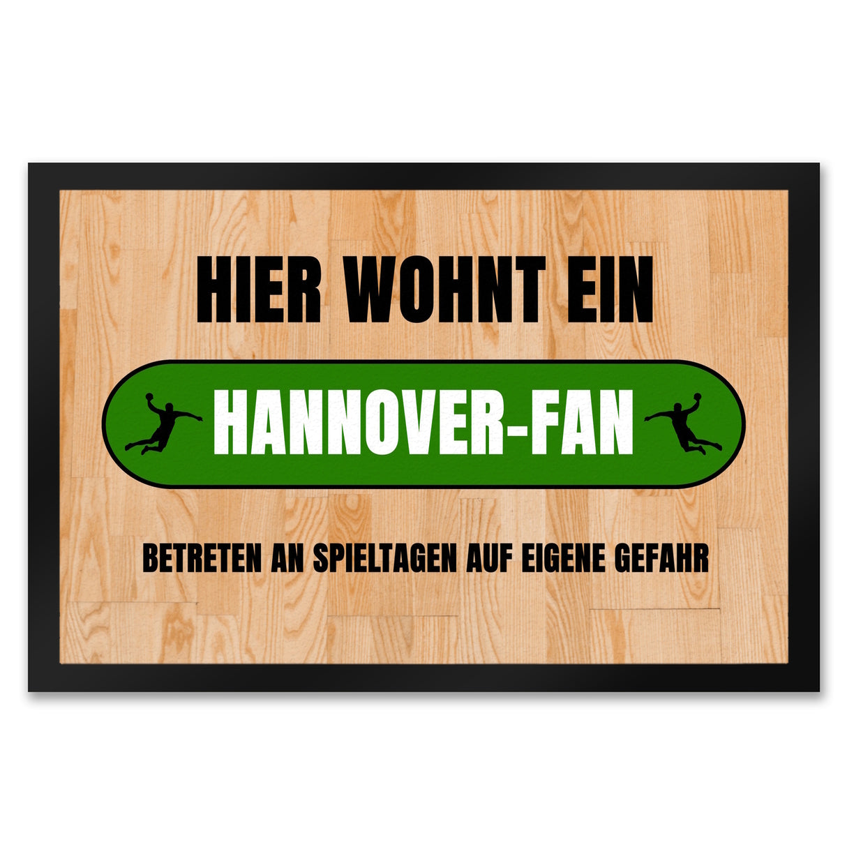 Hier wohnt ein Hannover-Fan Fußmatte in 35x50 cm mit Turnhallenboden Motiv