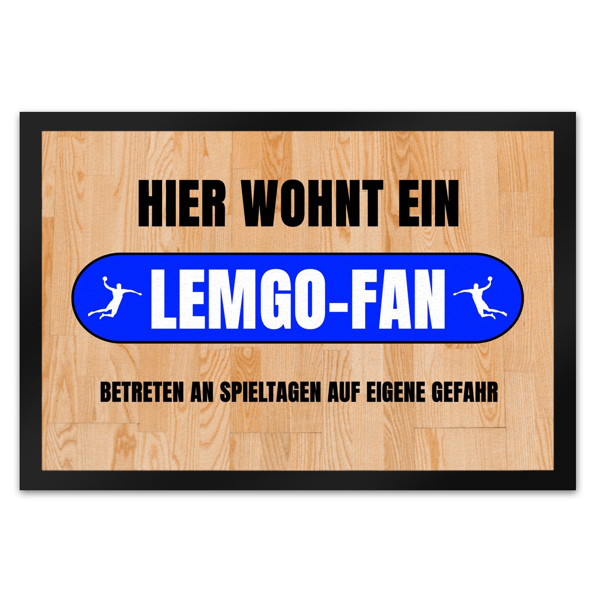 Hier wohnt ein Lemgo-Fan Fußmatte in 35x50 cm mit Turnhallenboden Motiv