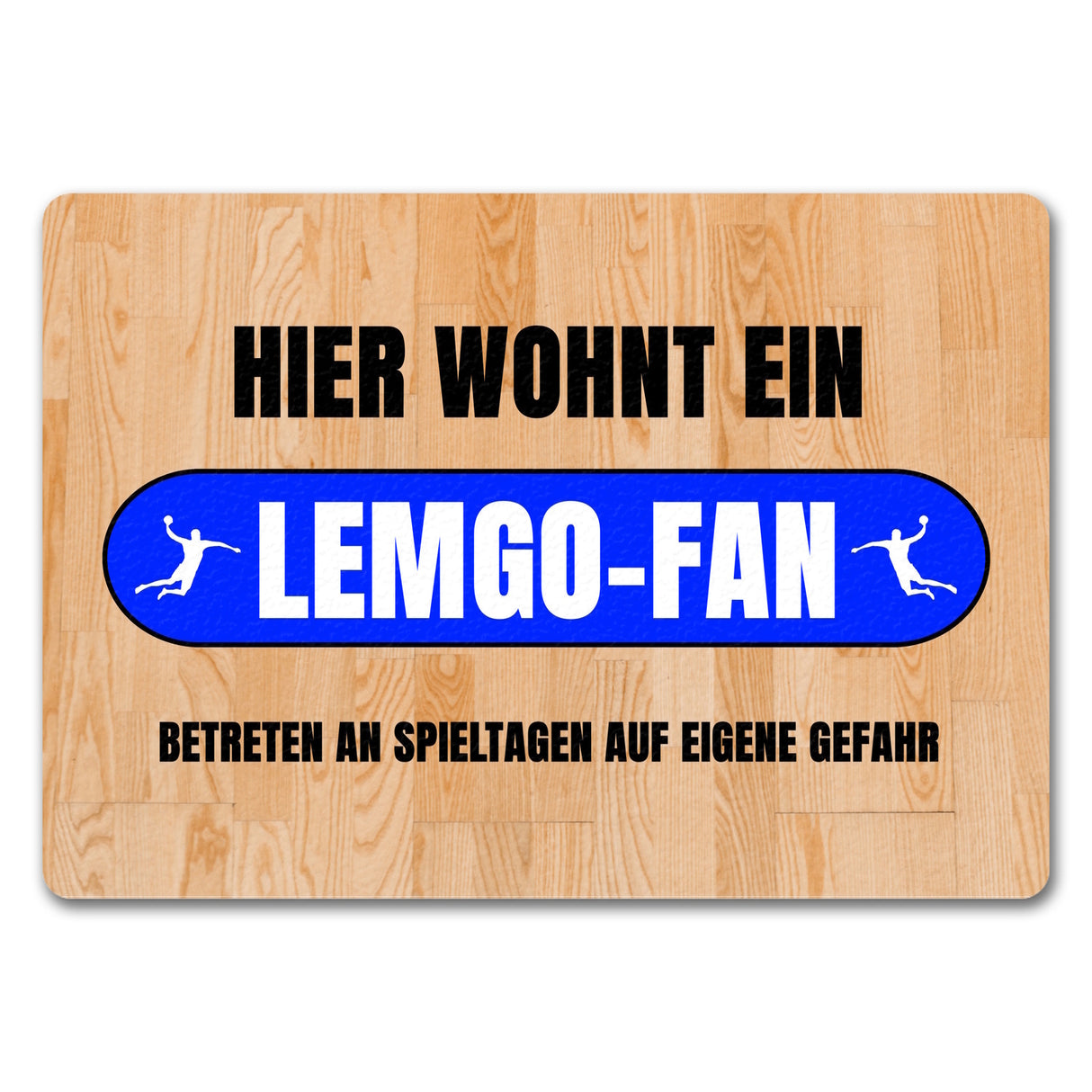 Hier wohnt ein Lemgo-Fan Fußmatte in 35x50 cm mit Turnhallenboden Motiv
