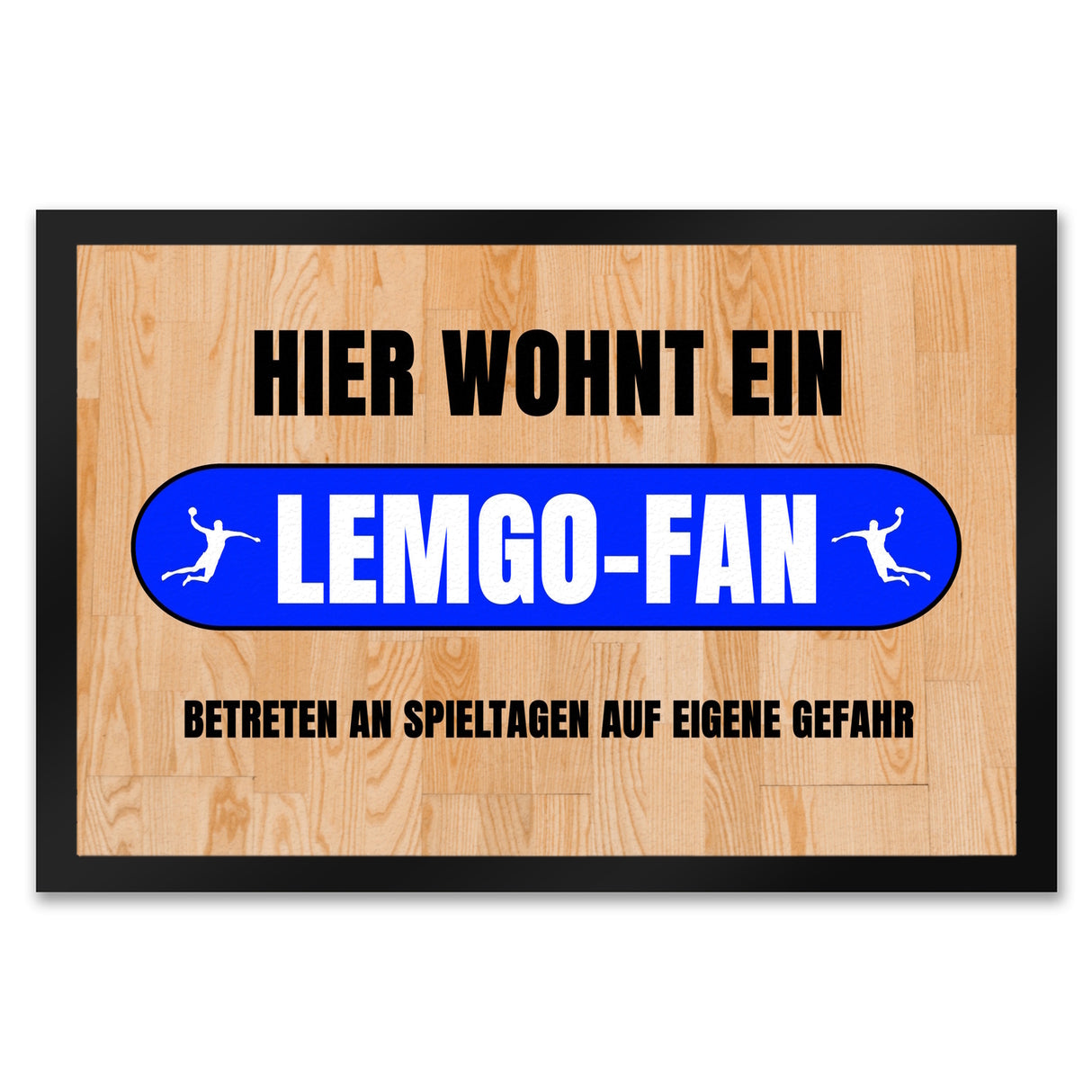 Hier wohnt ein Lemgo-Fan Fußmatte in 35x50 cm mit Turnhallenboden Motiv
