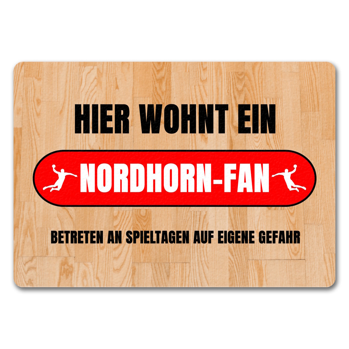 Hier wohnt ein Nordhorn-Fan Fußmatte in 35x50 cm mit Turnhallenboden Motiv