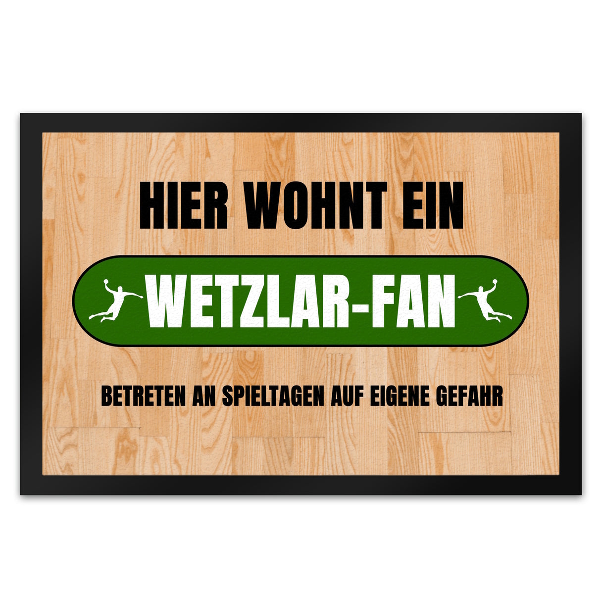 Hier wohnt ein Wetzlar-Fan Fußmatte in 35x50 cm mit Turnhallenboden Motiv