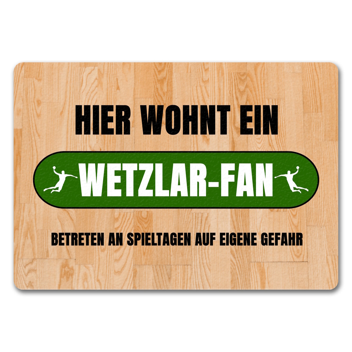 Hier wohnt ein Wetzlar-Fan Fußmatte in 35x50 cm mit Turnhallenboden Motiv