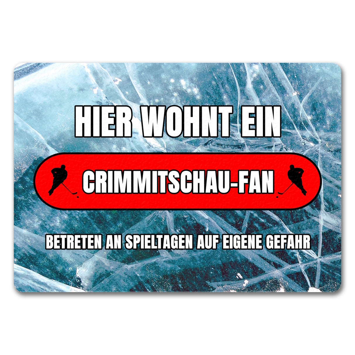 Hier wohnt ein Crimmitschau-Fan Fußmatte in 35x50 cm mit Eishallen Boden-Motiv