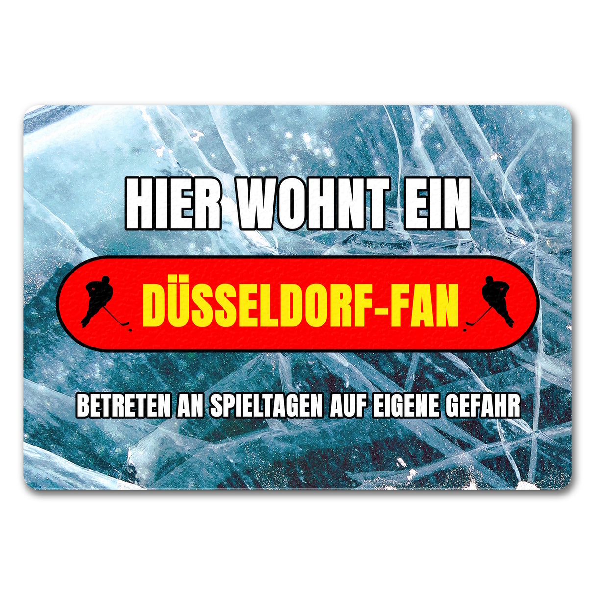 Hier wohnt ein Düsseldorf-Fan Fußmatte in 35x50 cm mit Eishallen Boden-Motiv
