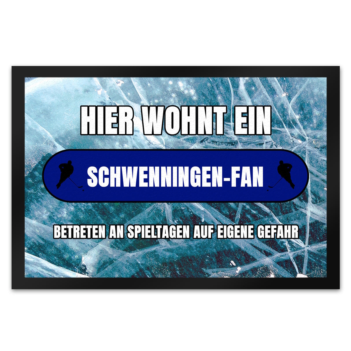 Hier wohnt ein Schwenningen-Fan Fußmatte in 35x50 cm mit Eishallen Boden-Motiv