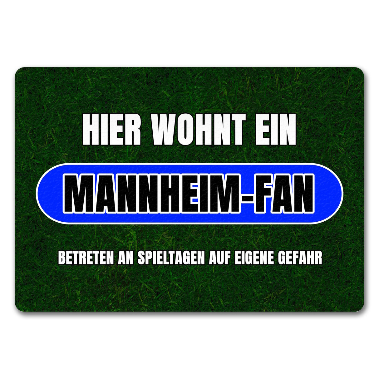 Hier wohnt ein Mannheim-Fan Fußmatte in 35x50 cm mit Rasenmotiv