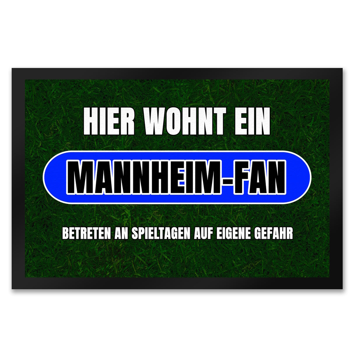 Hier wohnt ein Mannheim-Fan Fußmatte in 35x50 cm mit Rasenmotiv