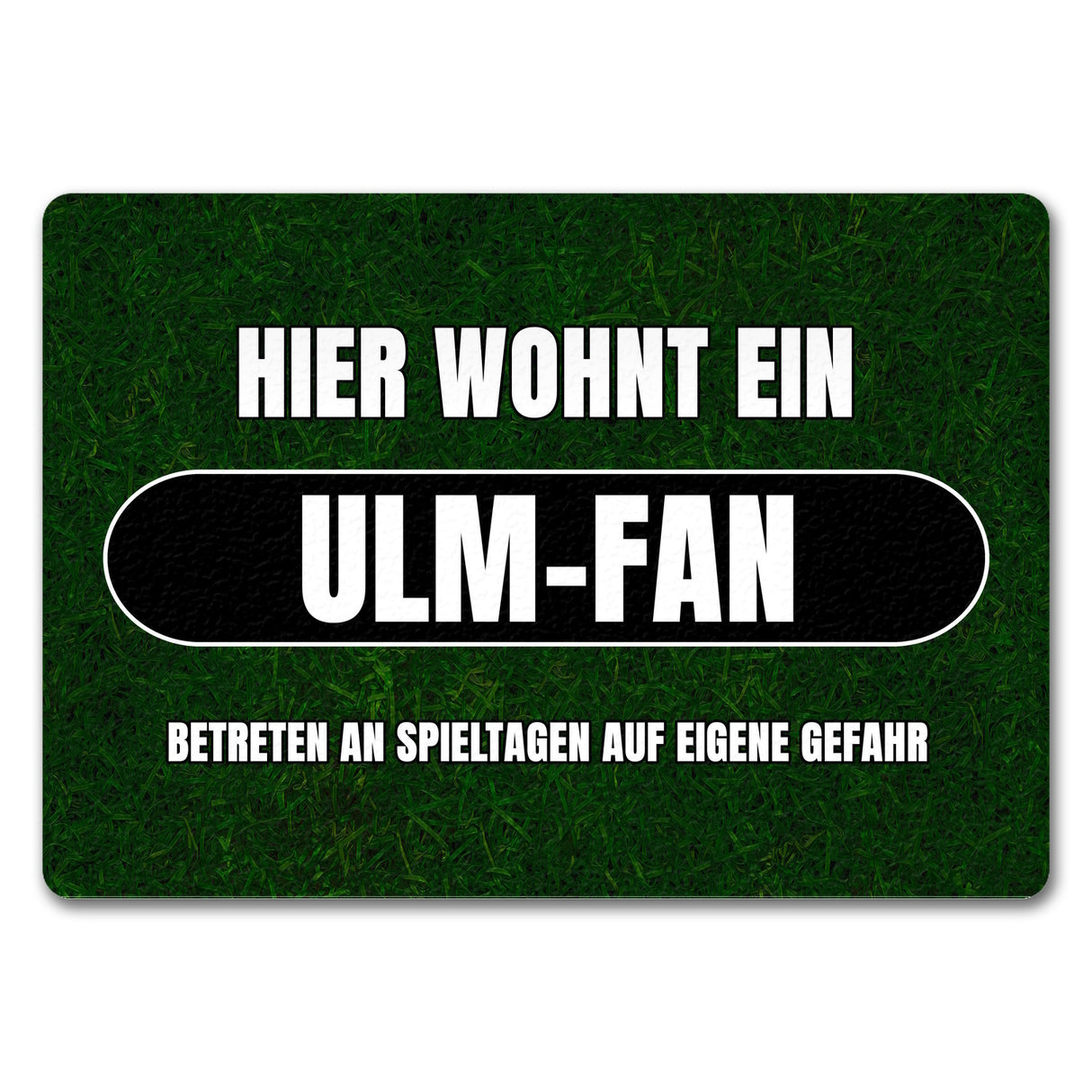 Hier wohnt ein Ulm-Fan Fußmatte in 35x50 cm mit Rasenmotiv
