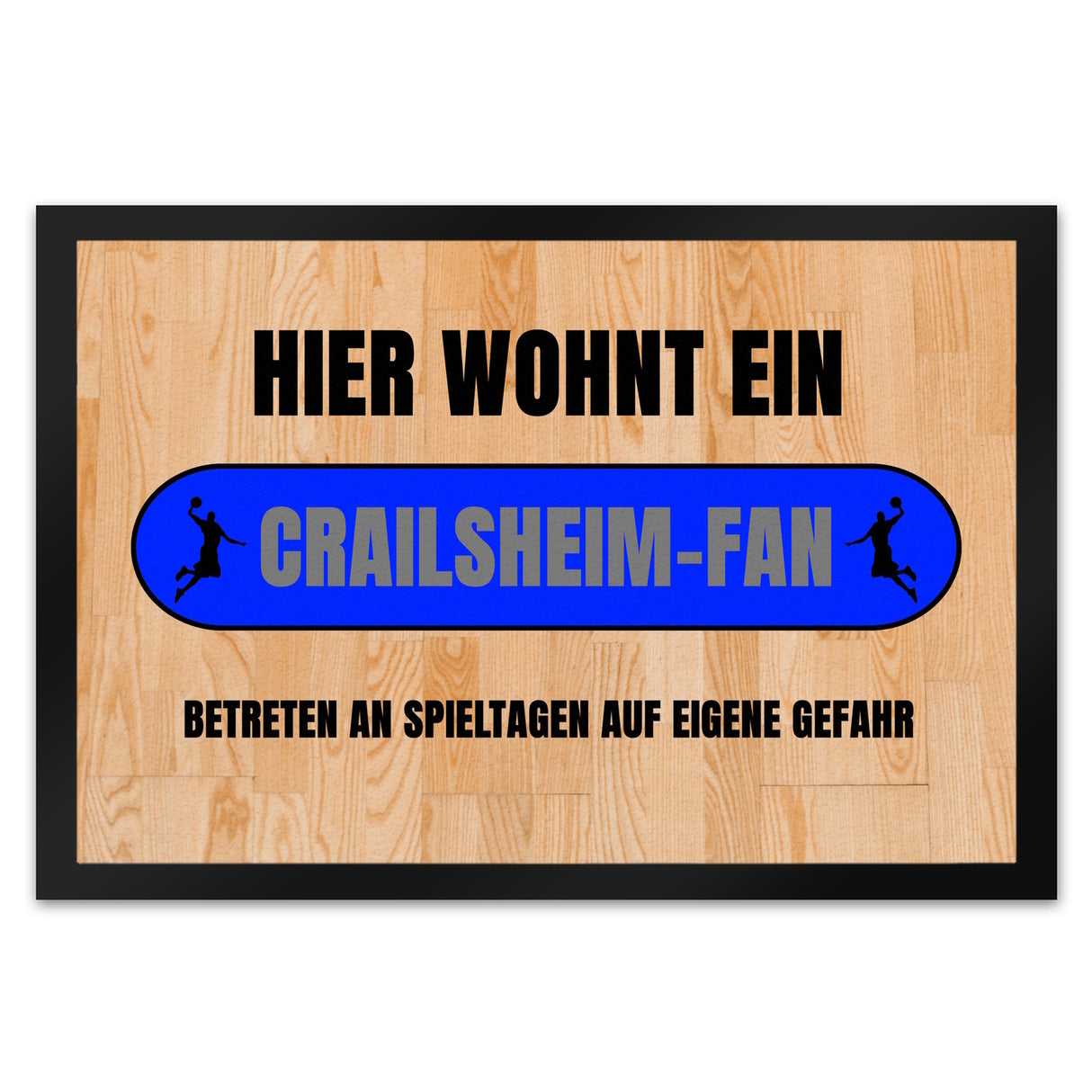 Hier wohnt ein Crailsheim-Fan Fußmatte in 35x50 cm mit Turnhallenboden Motiv