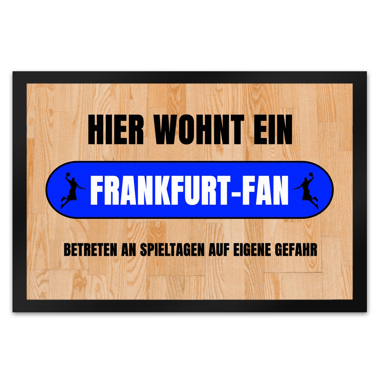 Hier wohnt ein Frankfurt-Fan Fußmatte in 35x50 cm mit Turnhallenboden Motiv