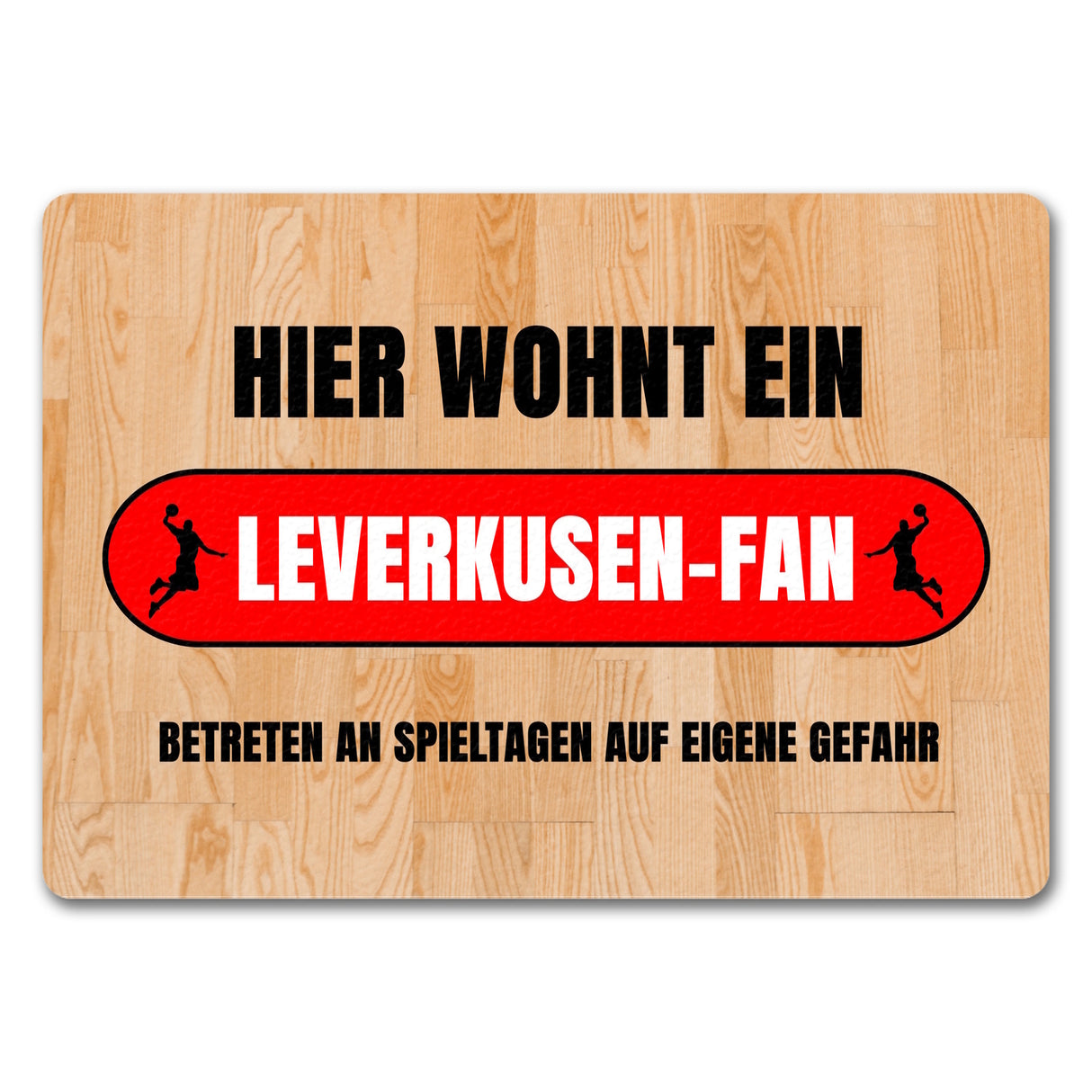 Hier wohnt ein Leverkusen-Fan Fußmatte in 35x50 cm mit Turnhallenboden Motiv