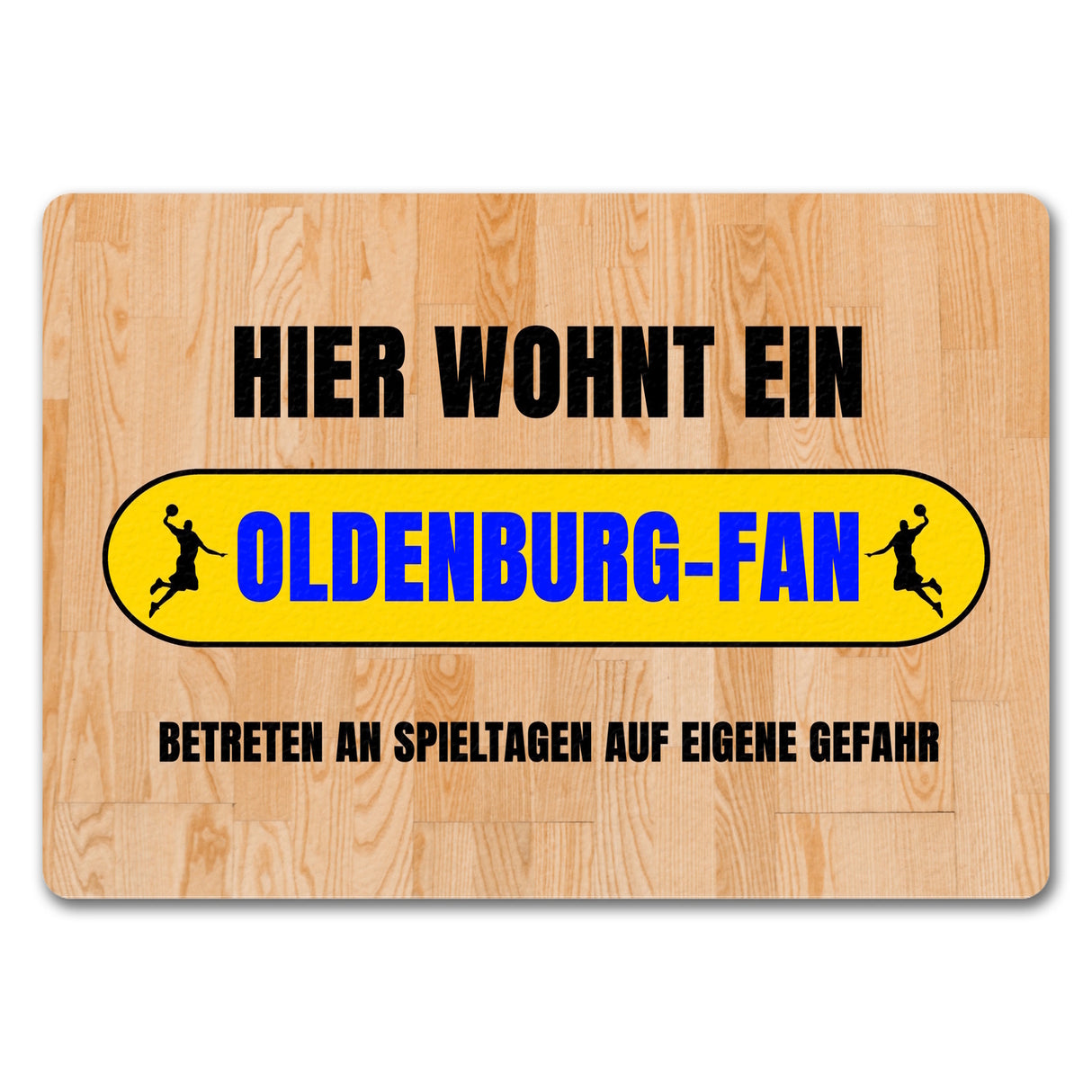 Hier wohnt ein Oldenburg-Fan Fußmatte in 35x50 cm mit Turnhallenboden Motiv