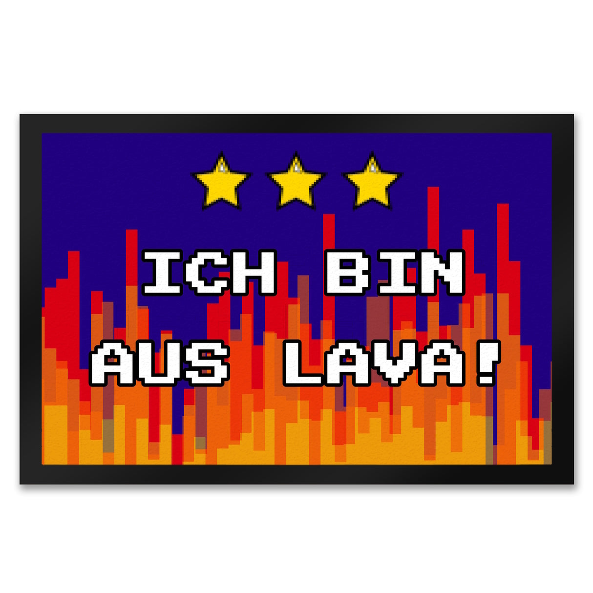 Fußmatte in 35x50 cm mit Pixelmotiv und Spruch: Ich bin aus Lava! Boden Feuer