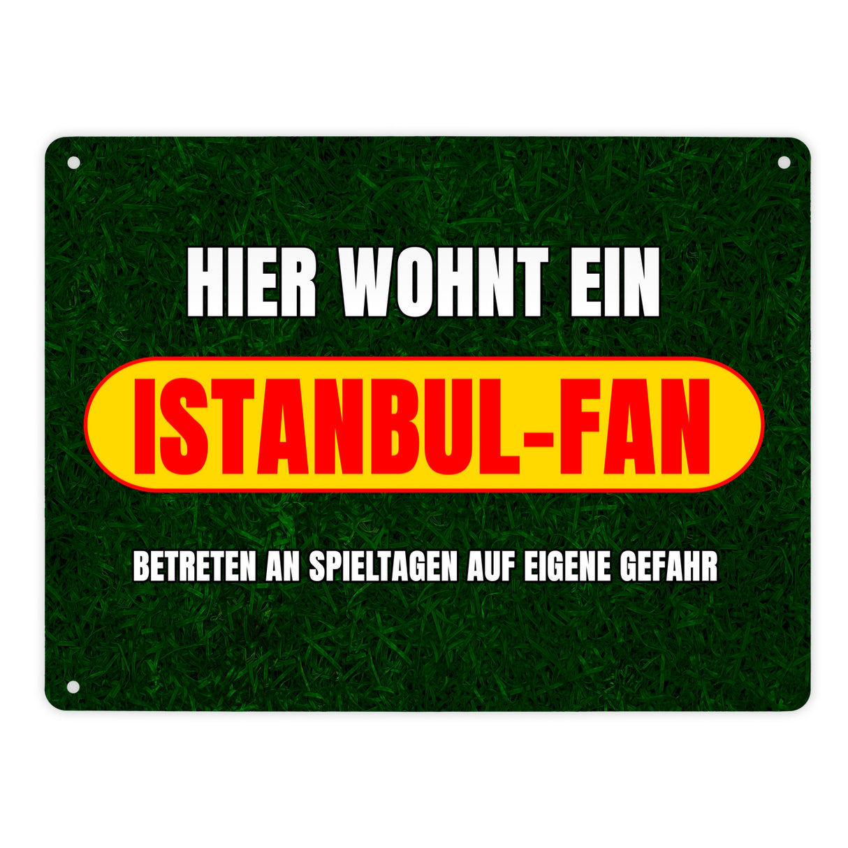 Hier wohnt ein Istanbul-Fan Metallschild in 15x20 cm mit Rasenmotiv