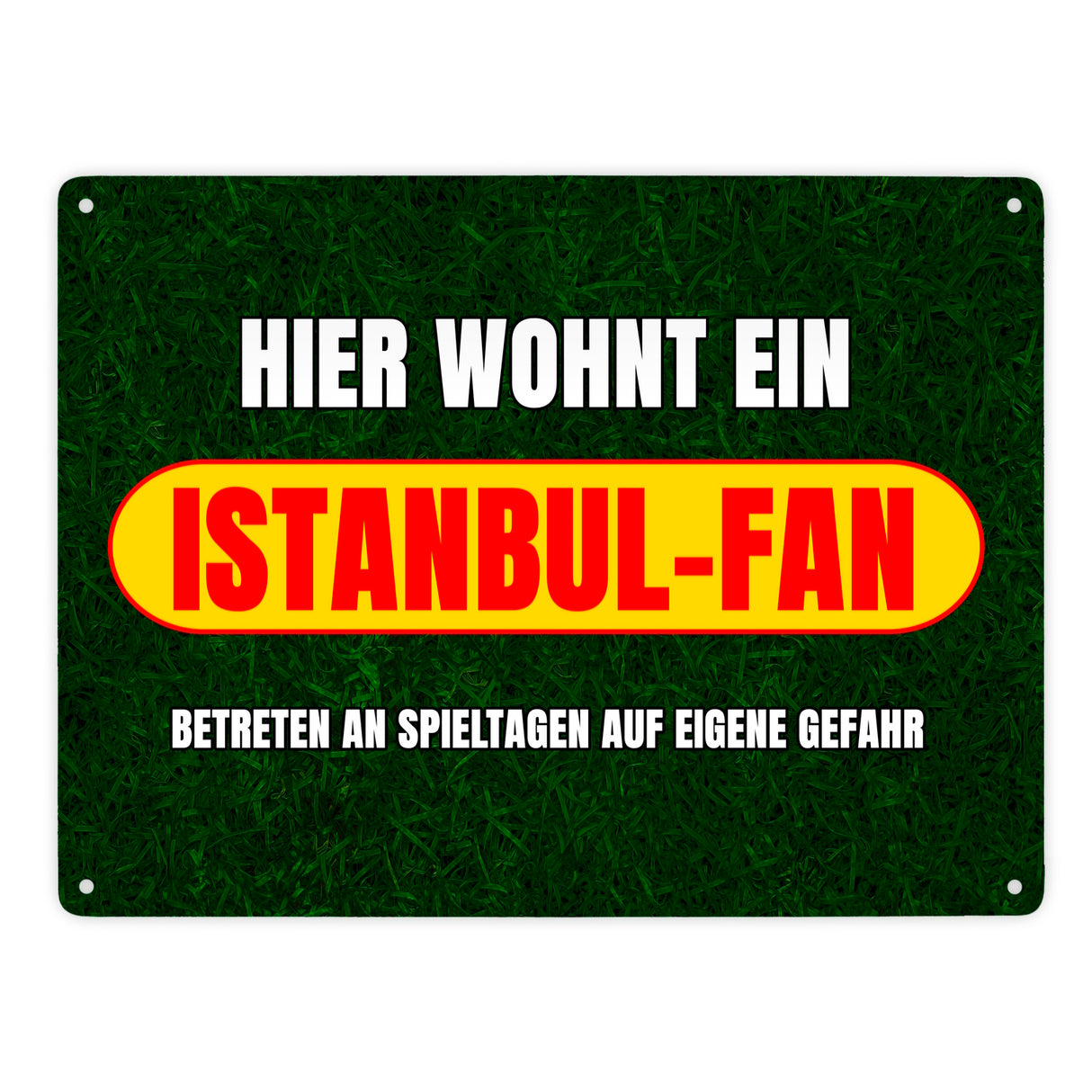 Hier wohnt ein Istanbul-Fan Metallschild in 15x20 cm mit Rasenmotiv