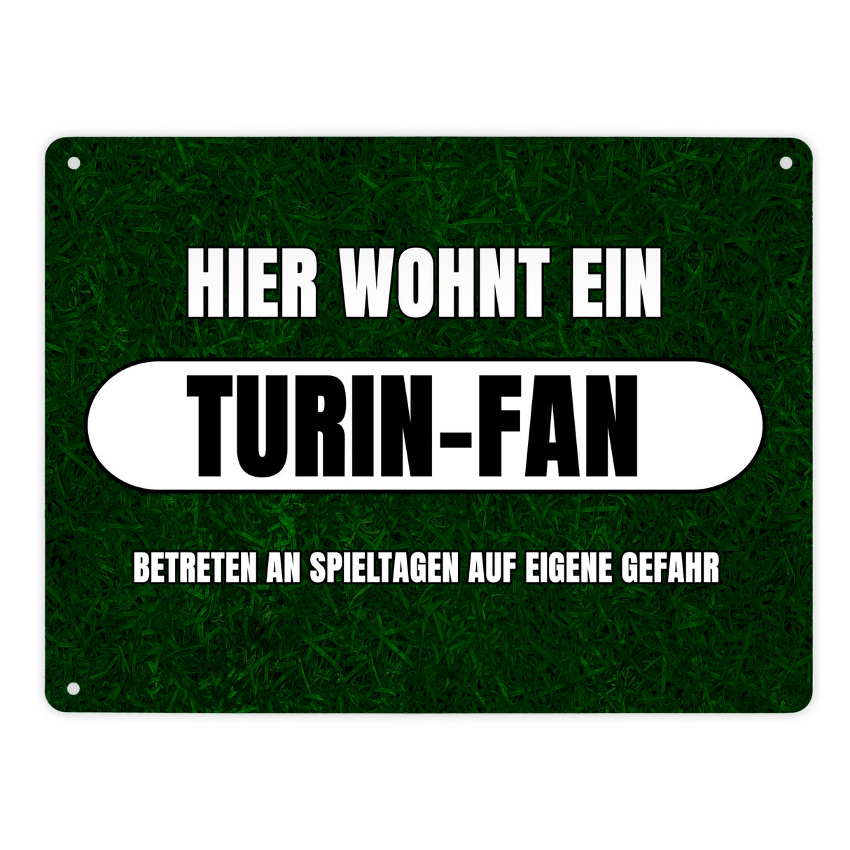 Hier wohnt ein Turin-Fan Metallschild in 15x20 cm mit Rasenmotiv