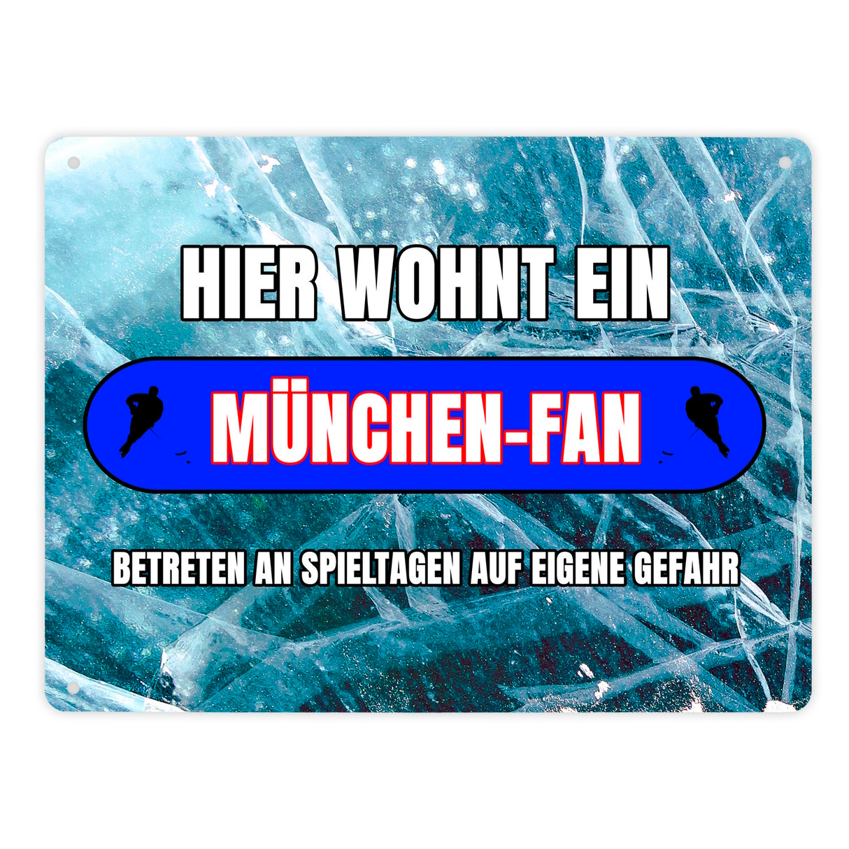 Hier wohnt ein München-Fan Metallschild in 15x20 cm mit Eishallen Boden-Motiv