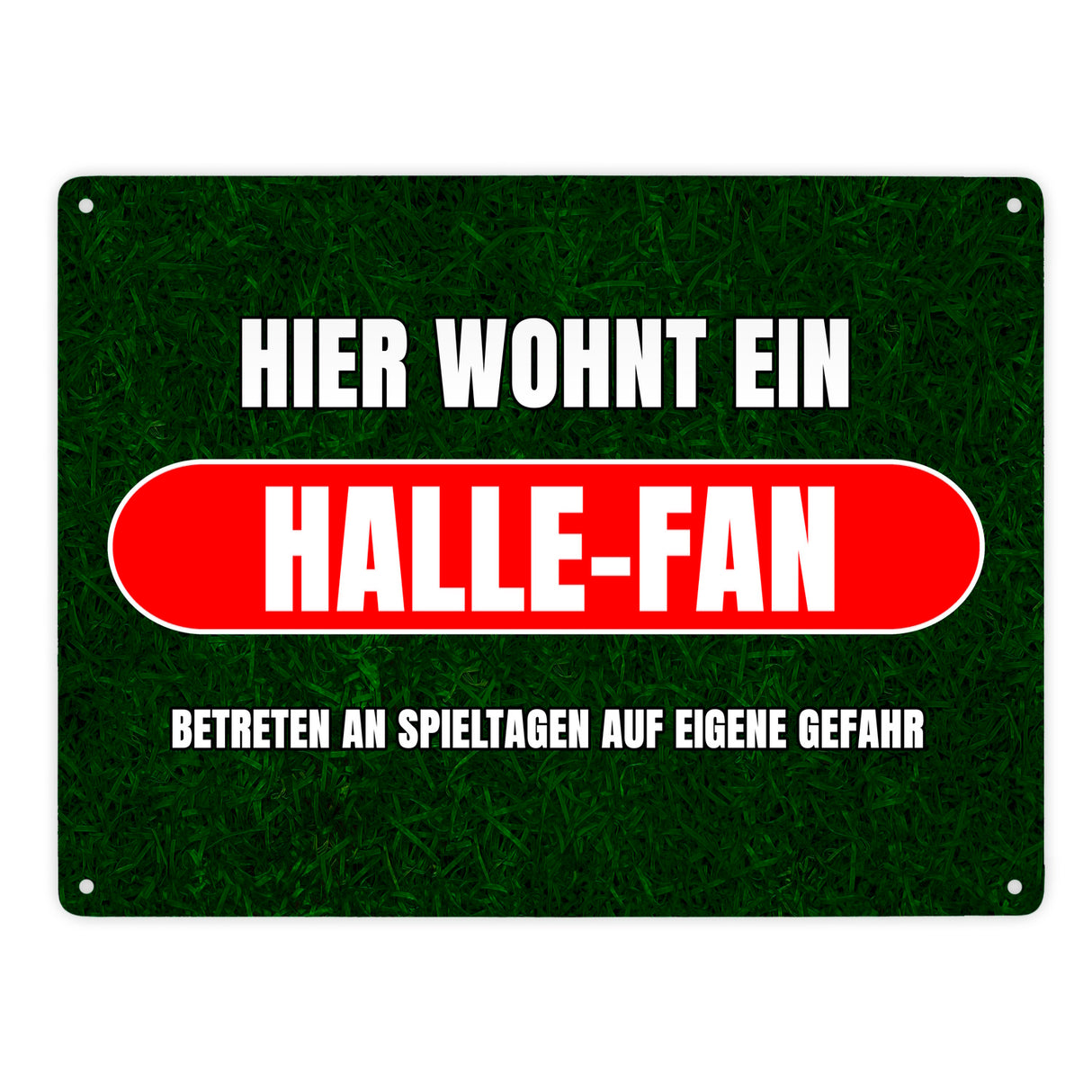 Hier wohnt ein Halle-Fan Metallschild in 15x20 cm mit Rasenmotiv
