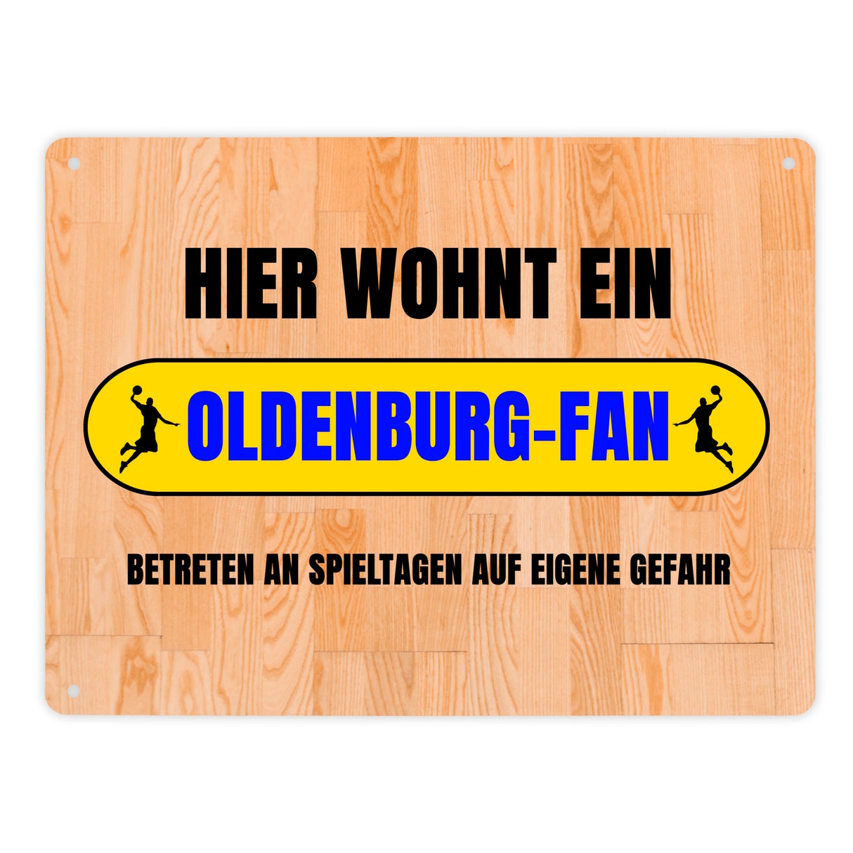 Hier wohnt ein Oldenburg-Fan Metallschild in 15x20 cm mit Turnhallenboden Motiv