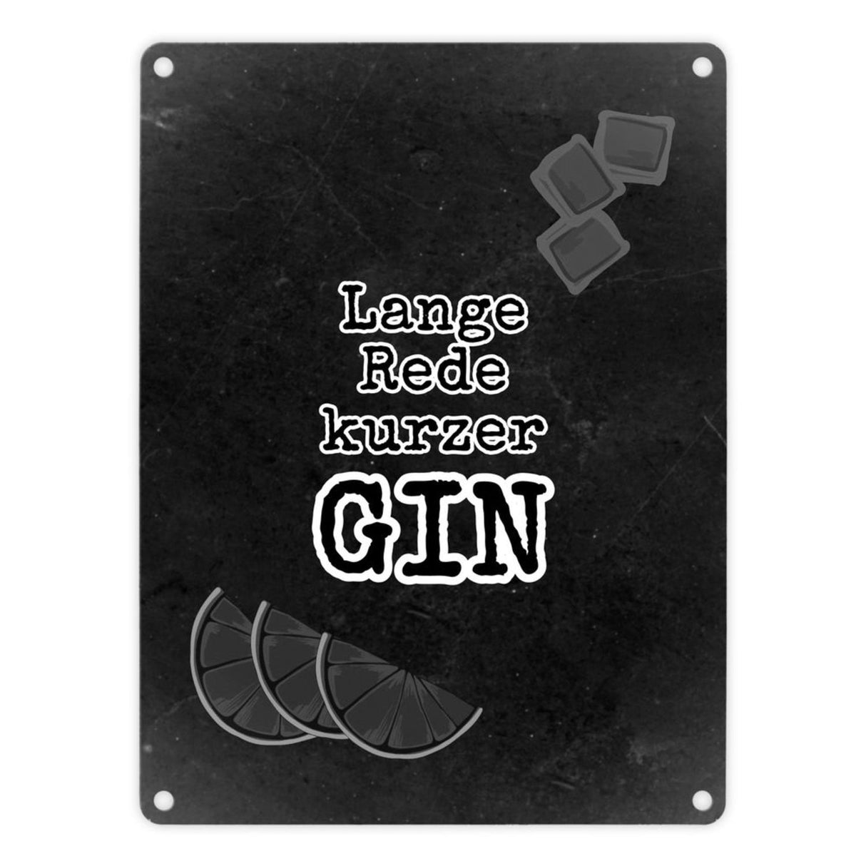 Metallschild in 15x20 cm mit Spruch Gib deinem Leben einen GIN
