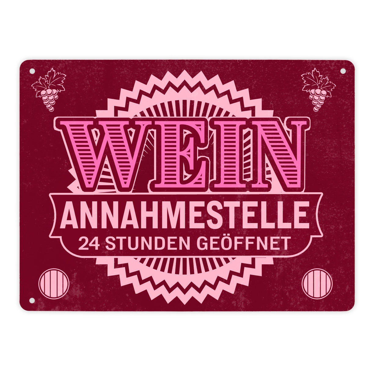 Metallschild Wein Annahmestelle mit Weinmotiv und Spruch für Frauen