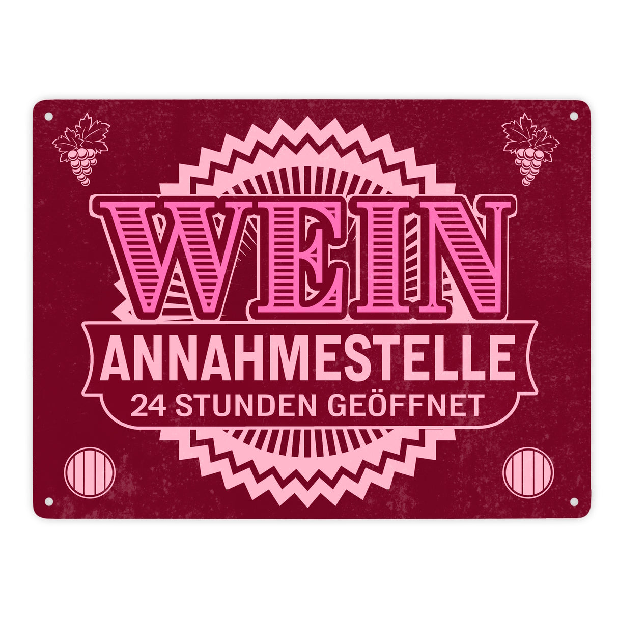 Metallschild Wein Annahmestelle mit Weinmotiv und Spruch für Frauen