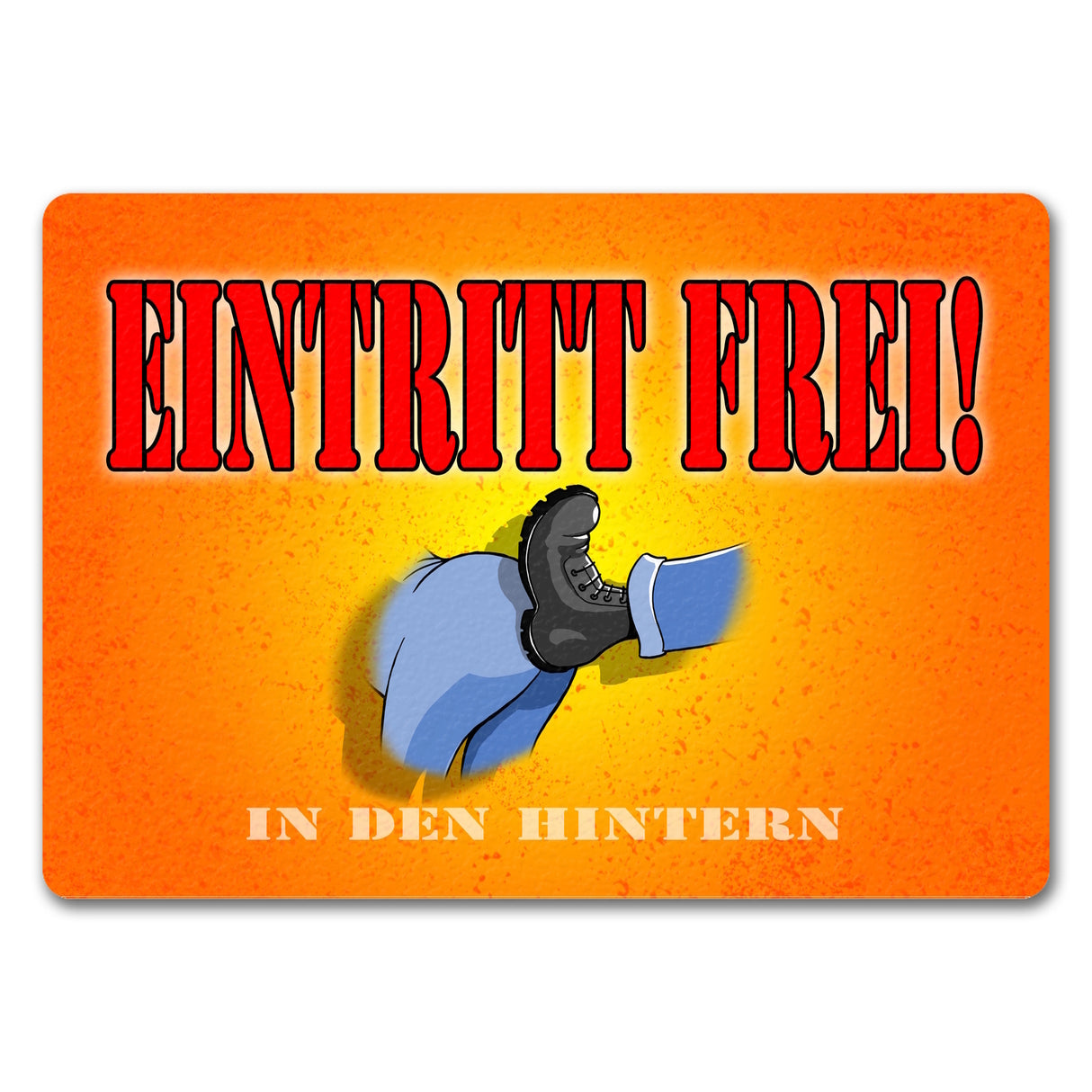 Fußmatte Eintritt frei - in den Hintern mit lustigem Comic-Arschtritt Symbol